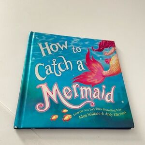 How to Catch a Mermaid by Adam Wallace (English) Hardcover Book